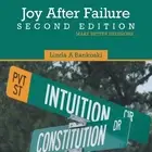 Joy After Failure Second Edition: Make Better Decisions by Linda A. Bankoski Pap
