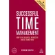 Successful Time Management: How to Be Organized, Productive and Get Things Done