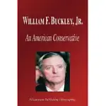 WILLIAM F. BUCKLEY, JR.: AN AMERICAN CONSERVATIVE