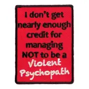 I Don't Get Enough Credit Psychopath Patch, Funny Patches