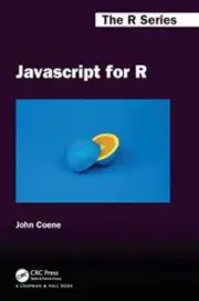 Javascript for R (Chapman & Hall/CRC The - Unknown Binding, by Coene John - New