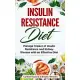 Insulin Resistance Diet: Manage Impact of Insulin Resistance and Kidney Disease with a Effective Diet. ( 2 Books in 1 )