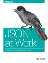 在飛比找博客來優惠-JSON at Work: Practical Data I