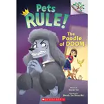 THE POODLE OF DOOM: A BRANCHES BOOK (PETS RULE #2)(平裝本)/SUSAN TAN PETS RULE.SCHOLASITC BRANCHES 【三民網路書店】