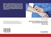 Systems biology perspective for psoriasis biomarker discovery