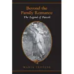 BEYOND THE FAMILY ROMANCE: THE LEGEND OF PASCOLI