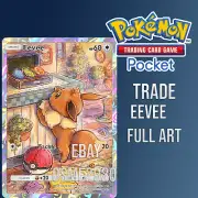 Pokemon TCG POCKET EEVEE FULL ART (Trading Card Game) TCGP FAST SHIPPING