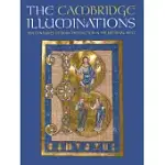 THE CAMBRIDGE ILLUMINATIONS: TEN CENTURIES OF BOOK PRODUCTION IN THE MEDIEVAL WEST