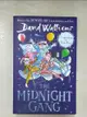 【書寶二手書T1／原文小說_ASI】The Midnight Gang_David Walliams,Tony Ross