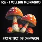 [ ONLINE] Creatures and Mushrooms (1OK - 1 MILLION) Creatures of Sonaria