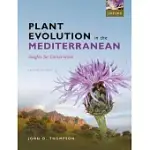 PLANT EVOLUTION IN THE MEDITERRANEAN: INSIGHTS FOR CONSERVATION
