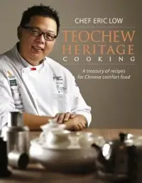 在飛比找博客來優惠-Teochew Heritage Cooking: A Tr