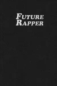 在飛比找博客來優惠-Future Rapper: My Rap Journal 