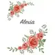 Alexía: Personalized Notebook with Flowers and First Name - Floral Cover (Red Rose Blooms). College Ruled (Narrow Lined) Journ