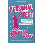 PERSONAL BEST: HOW TO ACHIEVE YOUR FULL POTENTIAL