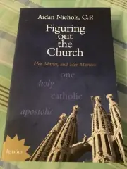 Figuring Out The Church; Paperback Aidan Nichols 2013
