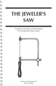 The Jeweler's Saw: Cutting Sheet Metal Inlays BOOK by Alan Gutchess