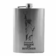 8oz Drink Up Bitches - Statue of Liberty Stainless Steel Flask
