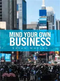 在飛比找三民網路書店優惠-Mind Your Own Business