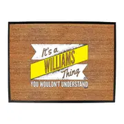 Williams V2 Surname Thing - Funny Novelty Doormat Man Cave Floor mat