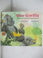 【書寶二手書T6／少年童書_JHY】ONE GORILLA : A MAGICAL KIND OF COUNTING BOOK_[MATHEW PRICE] ; ATSUKO MOROZUMI