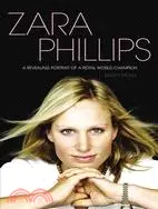 在飛比找三民網路書店優惠-Zara Phillips: A Revealing Por