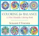 Coloring for Balance ─ A Mini Mandala Coloring Book