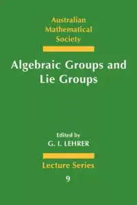 在飛比找博客來優惠-Algebraic Groups and Lie Group