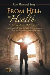 在飛比找博客來優惠-From Hell to Health: Rick Thom