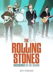 The Rolling Stones - Uncensored On the Record