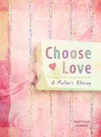 在飛比找博客來優惠-Choose Love: A Mother’s Blessi