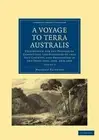 A Voyage to Terra Australis: Undertaken for the Purpose of Completing the Discov