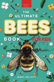 The Ultimate Bees Book for Kids: Discover the Amazing World of Bees: Facts, Photos, and Fun for Kids: 35