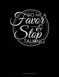 在飛比找博客來優惠-Do Me A Favor And Stop Talking