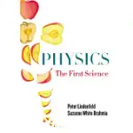 PHYSICS: THE FIRST SCIENCE