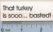 Thanksgiving Rubber Stamp, Drunk Turkey Saying G35104 WM