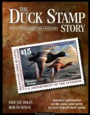Dolin, Eric & Bob Dumaine. The Duck Stamp Story, Art, Conservation History.