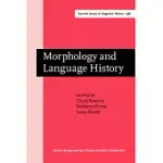 MORPHOLOGY AND LANGUAGE HISTORY: IN HONOUR OF HAROLD KOCH