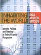 Inhabiting the World ― Identity, Politics, and Theology in Radical Baptist Perspective