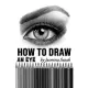 How to Draw an Eye: Step-by-Step Drawing Tutorial, Shading Techniques