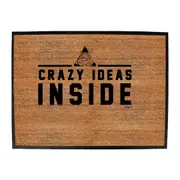Crazy Ideas Inside - Funny Novelty Doormat Man Cave Floor mat