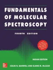 Fundamentals for Molecular Spectroscopy 4e by Banwell Colin INTERNATIONAL ED