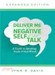 Deliver Me from Negative Self-talk ― A Guide to Speaking Faith-filled Words