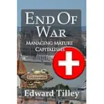 END OF WAR: MANAGING MATURE CAPITALISMS