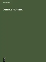 Antike Plastik: Walther Amelung zum 60. Geburtstag by M. Abramic (German) Hardco