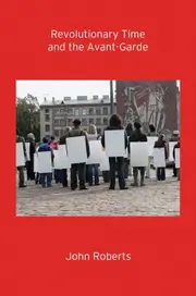 Revolutionary Time and the Avant-Garde