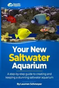在飛比找博客來優惠-Your New Saltwater Aquarium: A