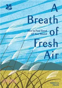 在飛比找三民網路書店優惠-A Breath of Fresh Air : How to