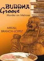 在飛比找三民網路書店優惠-Buddha Groove: Murder on Melro