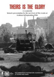 THEIRS IS THE GLORY - ARNHEM SEPTEMBER 1944 DOCUMENTARY DVD